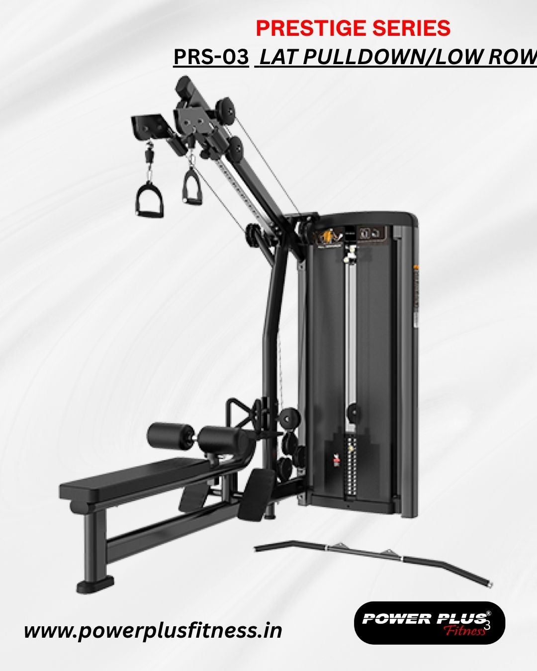 PRESTIGE SERIES - PRS-03 Lat Pull Down/ Low Row