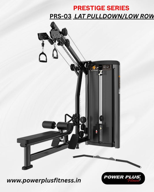 PRESTIGE SERIES - PRS-03 Lat Pull Down/ Low Row